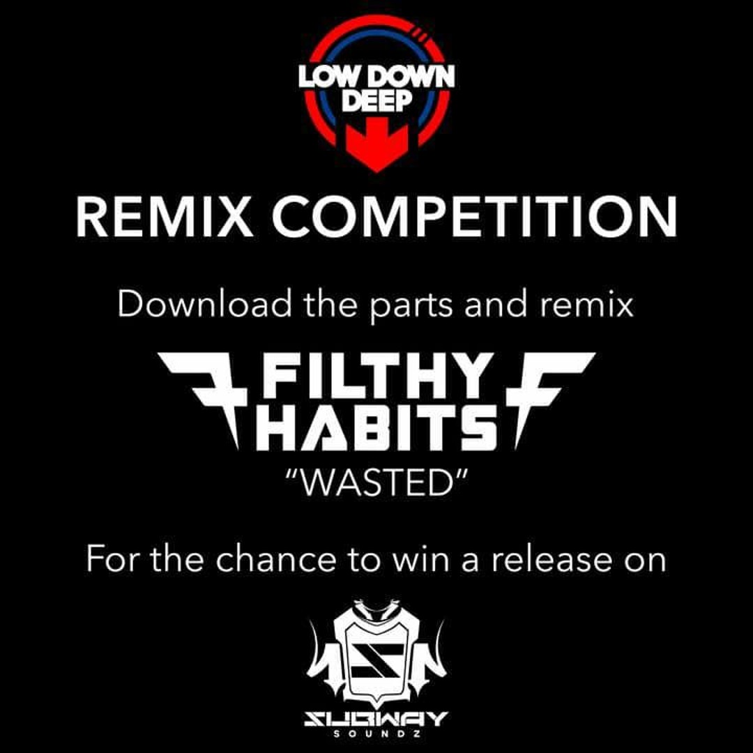 Filthy Habits - Wasted (Ill Dynamics Remix)